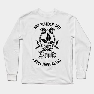 Druid class schools out rpg gaming Long Sleeve T-Shirt